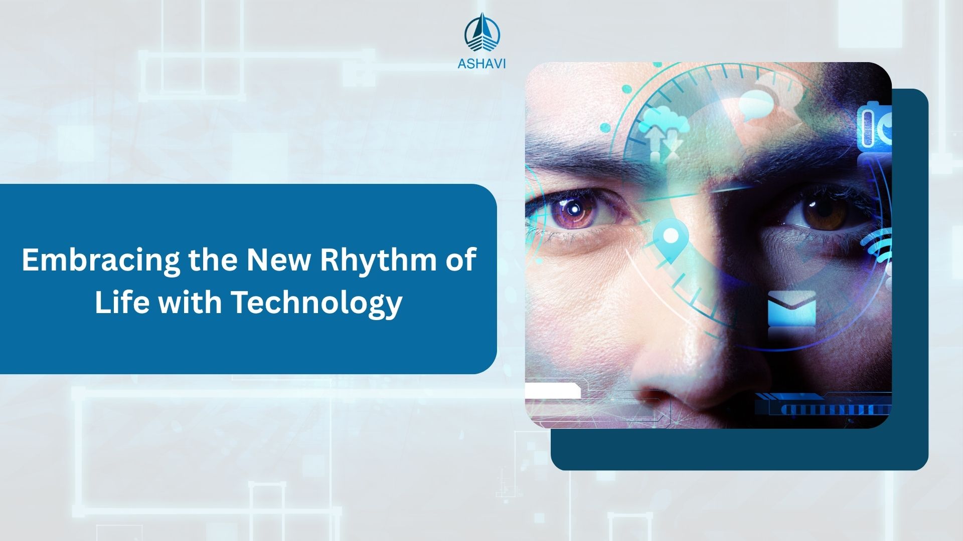 Embracing the New Rhythm of Life with Technology
